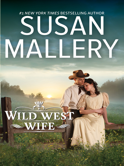 Title details for Wild West Wife by Susan Mallery - Available